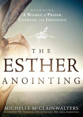 The Esther Anointing Mcclain-Walters Michelle