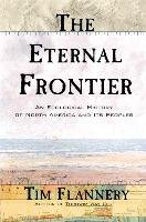The Eternal Frontier Flannery Tim