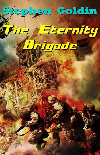 The Eternity Brigade Stephen Goldin