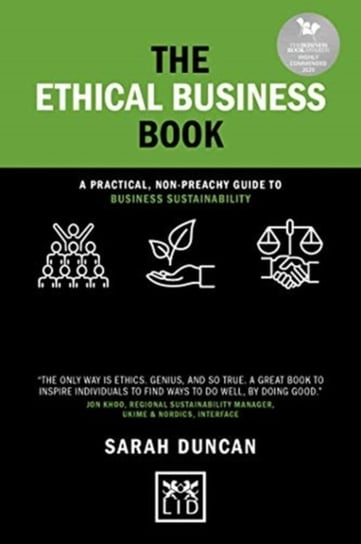 The Ethical Business Book: A practical, non-preachy guide to business sustainability Opracowanie zbiorowe