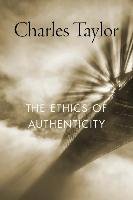 The Ethics of Authenticity Taylor Charles