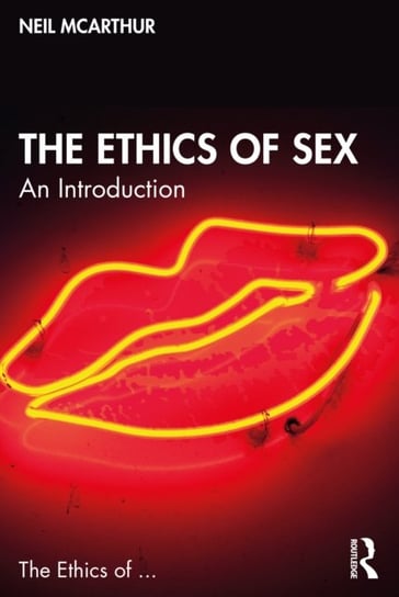 The Ethics Of Sex An Introduction Opracowanie Zbiorowe Książka W Empik 5621