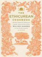 The Ethicurean Cookbook Ethicurean The