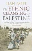 The Ethnic Cleansing of Palestine Pappe Ilan
