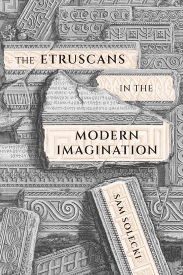 The Etruscans in the Modern Imagination McGill-Queen's University Press