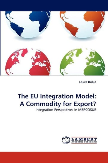 The EU Integration Model Rubio Laura