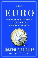 The Euro Stiglitz Joseph E.