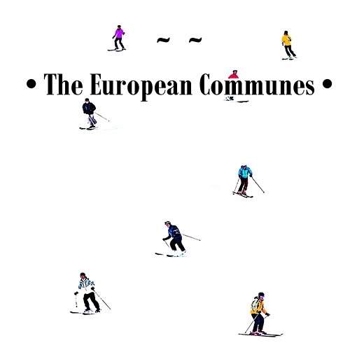 The European Communes Kourtnie Jeff