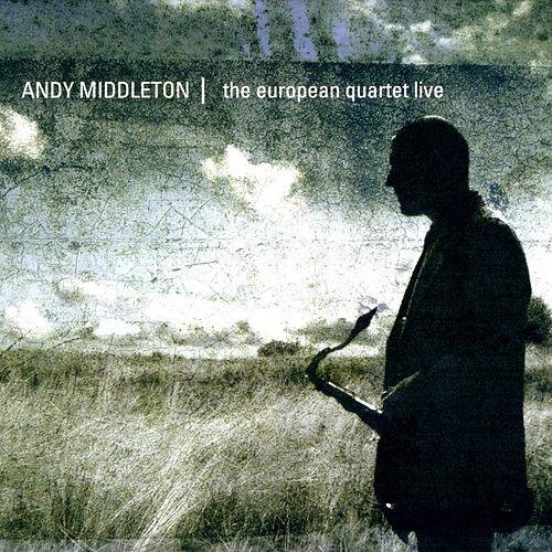 The European Quartet Live Middleton Andy