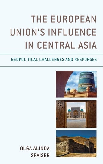 The European Union's Influence in Central Asia Spaiser Olga Alinda