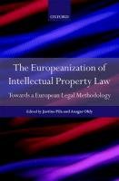 The Europeanization of Intellectual Property Law Pila Justine, Ohly Ansgar