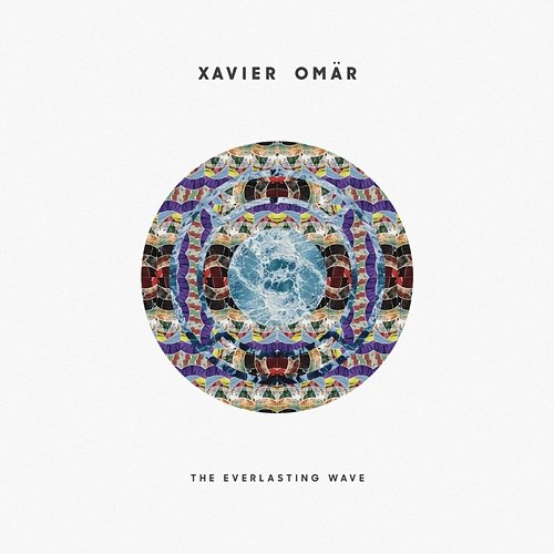 The Everlasting Wave Xavier Omär