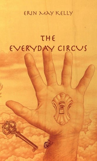 THE EVERYDAY CIRCUS Kelly Erin May