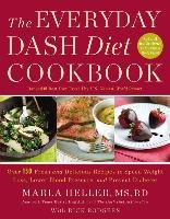 The Everyday DASH Diet Cookbook Heller Marla