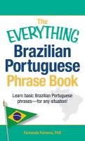 The Everything Brazilian Portuguese Phrase Book Ferreira Fernanda, Ferreira Fernanda Phd