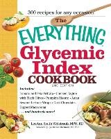 The Everything Glycemic Index Cookbook Smith LeeAnn Weintraub, Rachman Ilya Michael