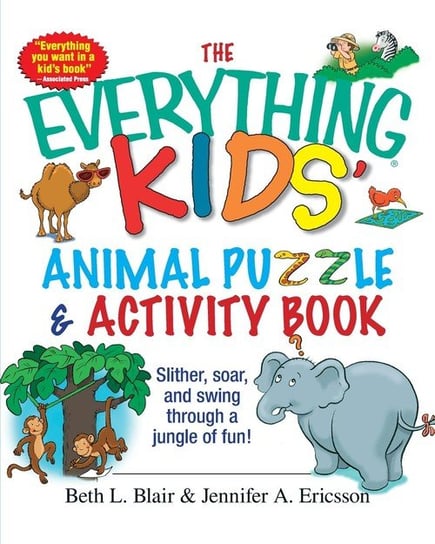 The Everything Kids' Animal Puzzles & Activity Book Blair Beth L.