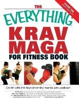 The Everything Krav Maga for Fitness Book Levine Jeff, Angelotti Tina