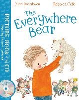 The Everywhere Bear. Book and CD Pack Donaldson Julia