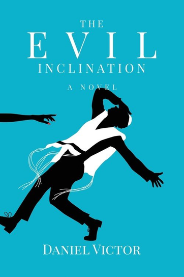 The Evil Inclination Daniel Victor