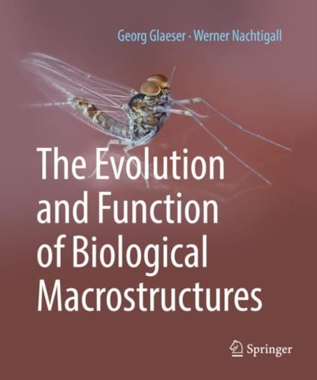 The Evolution and Function of Biological Macrostructures Opracowanie zbiorowe