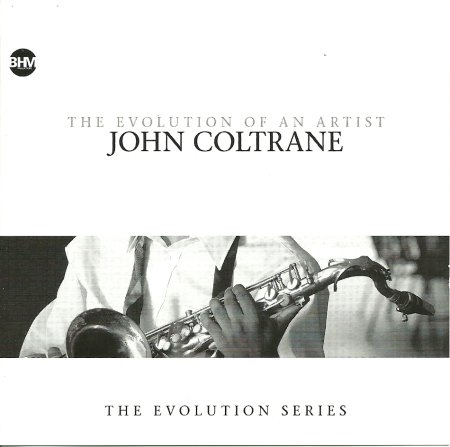 The Evolution Of An Artist Coltrane John