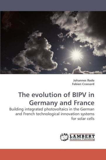 The evolution of BIPV in Germany and France Rode Johannes
