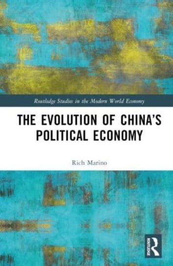 The Evolution of China's Political Economy Rich Marino