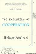 The Evolution of Cooperation Axelrod Robert