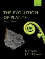 The Evolution of Plants Willis K. J., Mcelwain J. C.