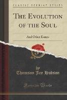 The Evolution of the Soul Hudson Thomson Jay