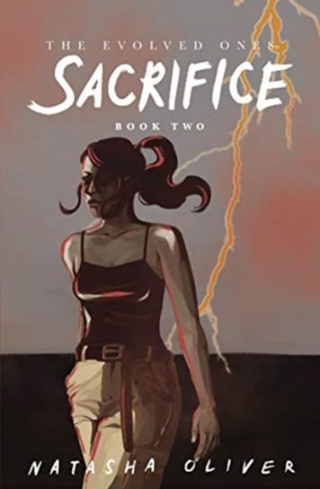 The Evolved Ones: Sacrifice (Book Two) Natasha Oliver