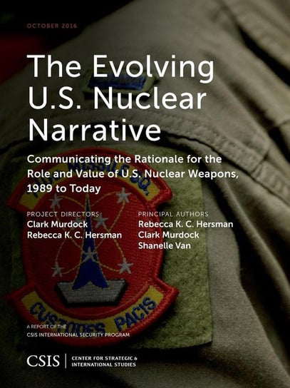 The Evolving U.S. Nuclear Narrative Hersman Rebecca K.C.
