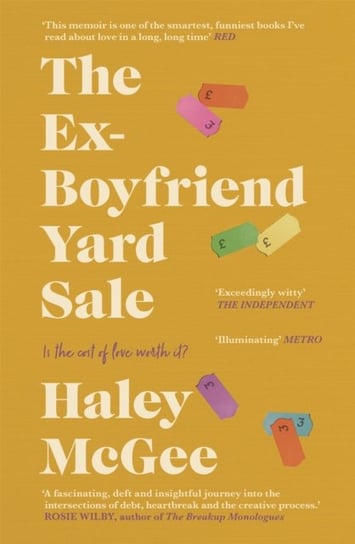 The Ex-Boyfriend Yard Sale: Finding the formula for the cost of love Haley McGee