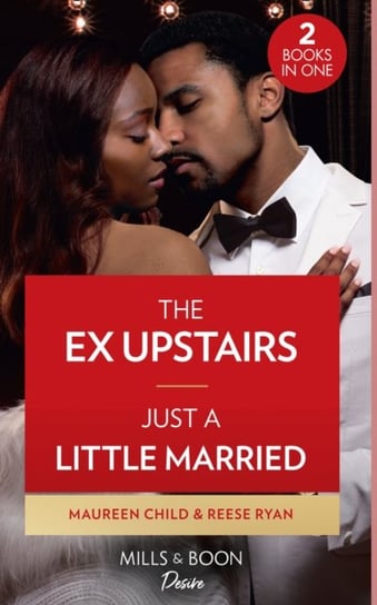 The Ex Upstairs / Just A Little Married. The Ex Upstairs (Dynasties. the Carey Center) / Just a Little Married (Moonlight Ridge) Child Maureen