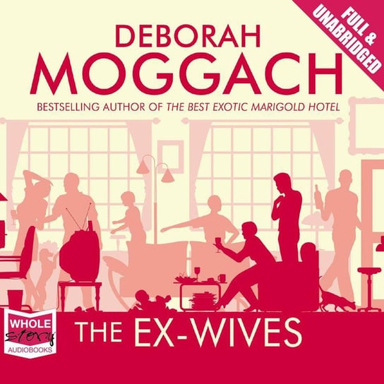 The Ex-Wives Moggach Deborah