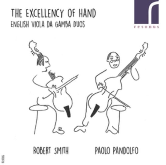 The Excellency of Hand: English Viola da Gamba Duos Smith Robert, Pandolfo Paolo