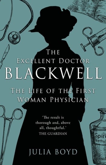 The Excellent Doctor Blackwell Boyd Julia