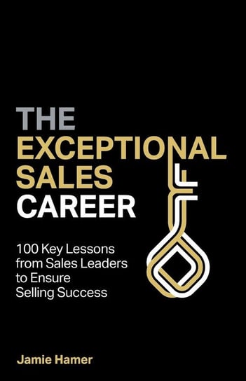 The Exceptional Sales Career Hamer Jamie