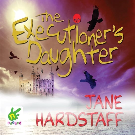 The Executioner's Daughter - audiobook Jane Hardstaff