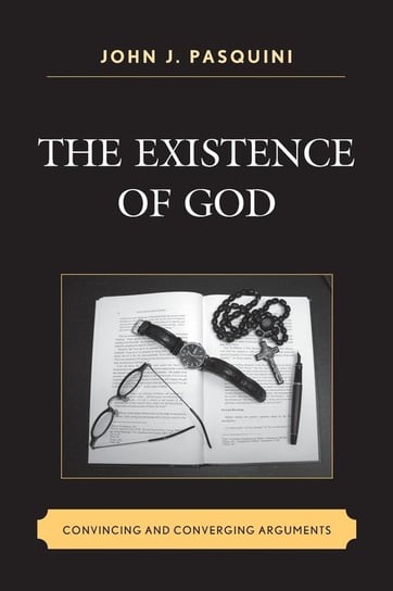 The Existence of God Pasquini John J.