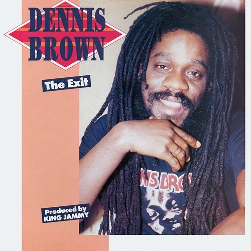 The Exit Dennis Brown
