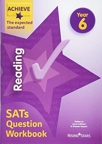 The Expected Standard. Achieve Reading SATs Question Workbook. Year 6 Laura Collinson, Shareen Wilkinson