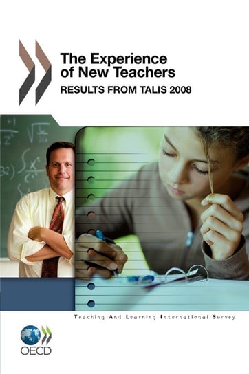 The Experience of New Teachers Oecd Publishing