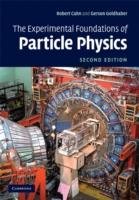 The Experimental Foundations of Particle Physics Cahn Robert N., Goldhaber Gerson