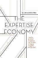 The Expertise Economy: How the Smartest Companies Use Learning to Engage, Compete, and Succeed Palmer Kelly, Blake David