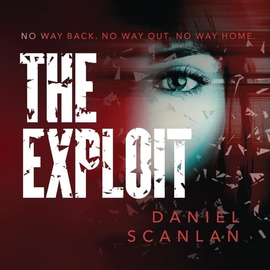 The Exploit - audiobook Daniel Scanlan