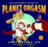 The Explorer's Guide To Planet Orgasm Sprinkle Annie