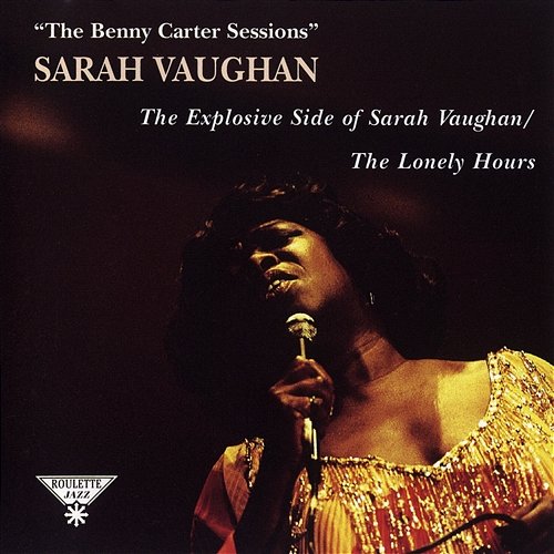 The Explosive Side Of Sarah Vaughan Sarah Vaughan