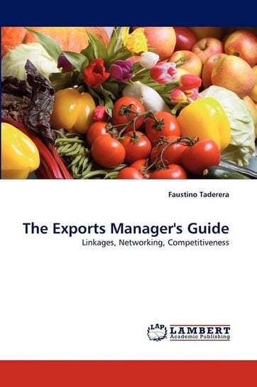 The Exports Manager's Guide Taderera Faustino